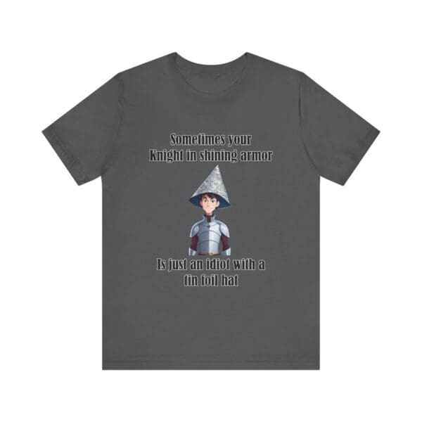 Knight in Shining Armor Unisex Jersey Short Sleeve Tee - Image 205