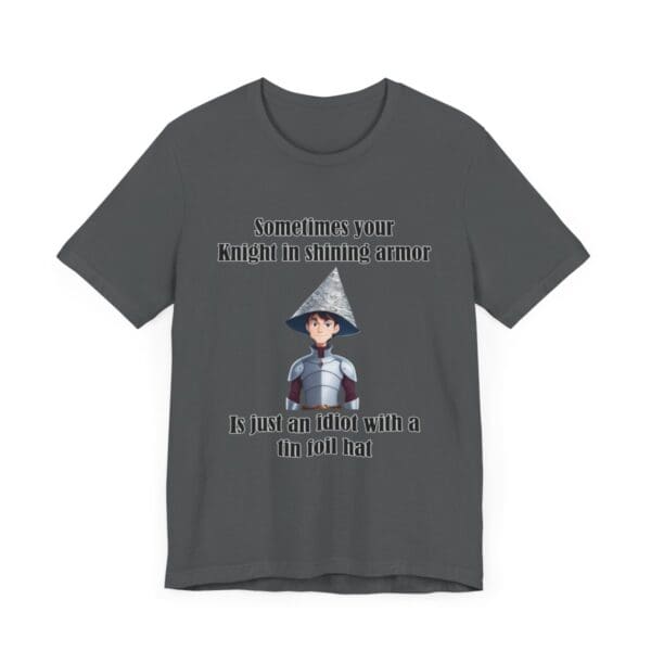 Knight in Shining Armor Unisex Jersey Short Sleeve Tee - Image 207