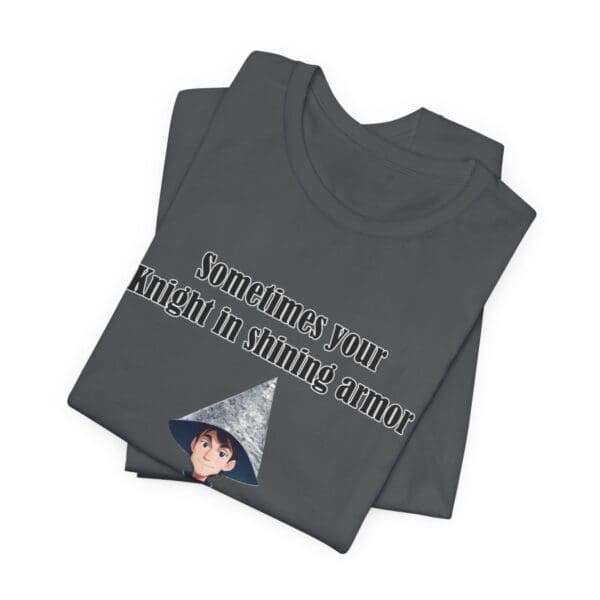 Knight in Shining Armor Unisex Jersey Short Sleeve Tee - Image 209