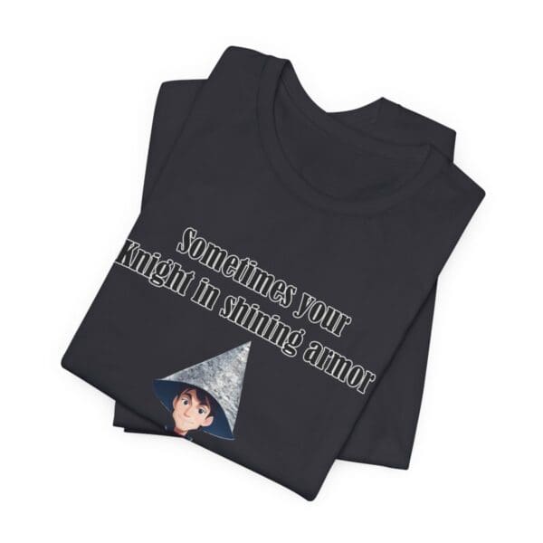 Knight in Shining Armor Unisex Jersey Short Sleeve Tee - Image 93