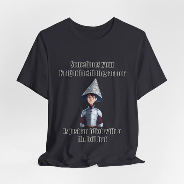 Knight in Shining Armor Unisex Jersey Short Sleeve Tee - Image 94