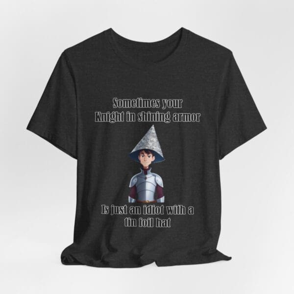 Knight in Shining Armor Unisex Jersey Short Sleeve Tee - Image 239