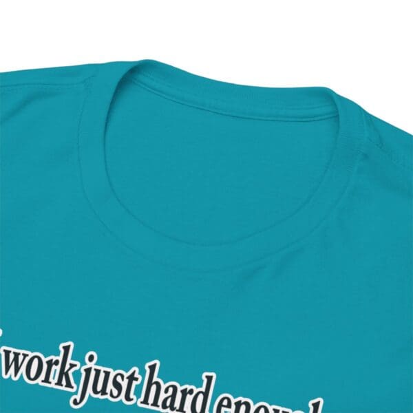 I Work Just Hard Enough Unisex Heavy Cotton Tee - Image 253