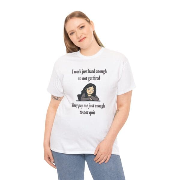 I Work Just Hard Enough Unisex Heavy Cotton Tee - Image 13