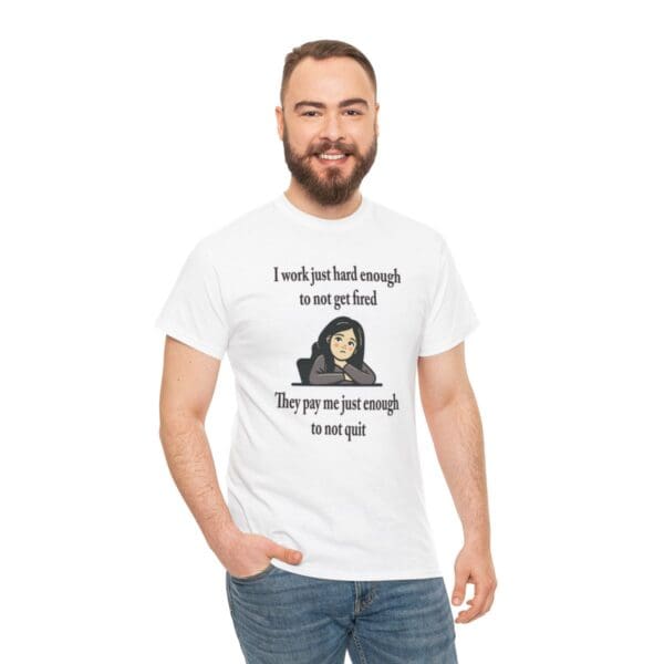 I Work Just Hard Enough Unisex Heavy Cotton Tee - Image 14