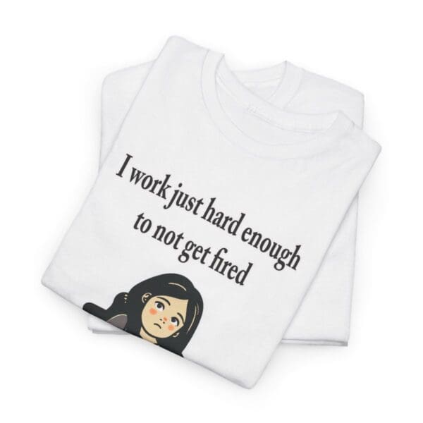 I Work Just Hard Enough Unisex Heavy Cotton Tee - Image 6