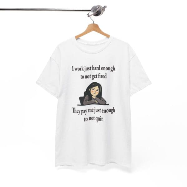 I Work Just Hard Enough Unisex Heavy Cotton Tee - Image 8