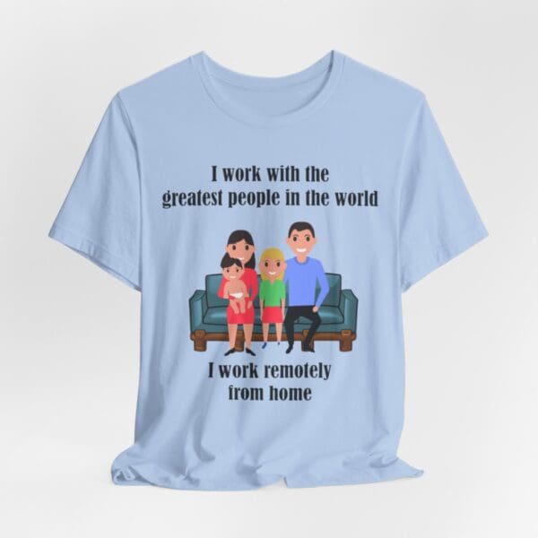 I Work With The Greatest People Unisex Jersey Short Sleeve Tee - Image 192