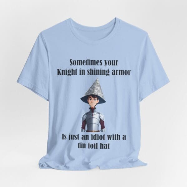 Knight in Shining Armor Unisex Jersey Short Sleeve Tee - Image 355