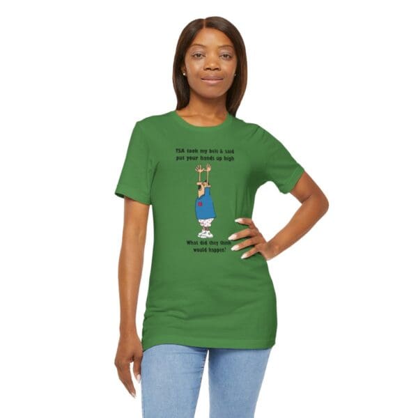 TSA took my belt Unisex Jersey Short Sleeve Tee - Image 254