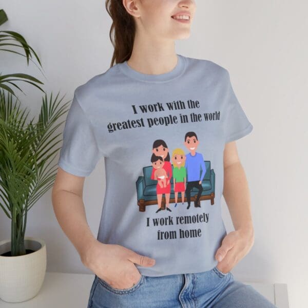 I Work With The Greatest People Unisex Jersey Short Sleeve Tee - Image 229