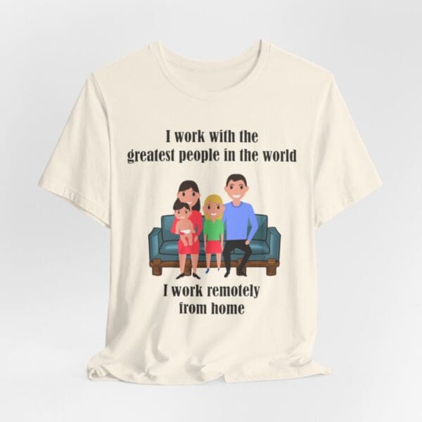 I Work With The Greatest People Unisex Jersey Short Sleeve Tee - Image 64