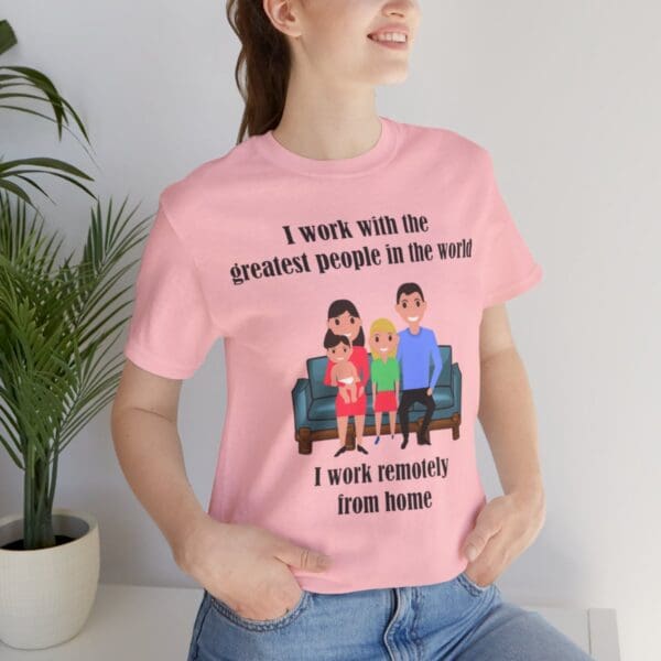 I Work With The Greatest People Unisex Jersey Short Sleeve Tee - Image 295