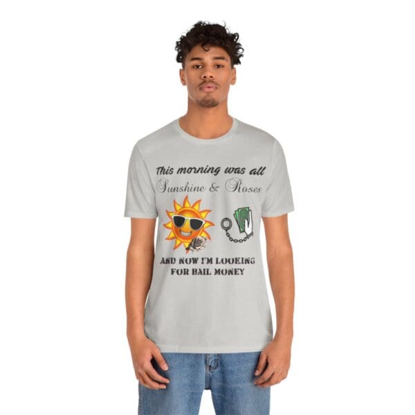 Sunshine and Roses Unisex Jersey Short Sleeve Tee - Image 186