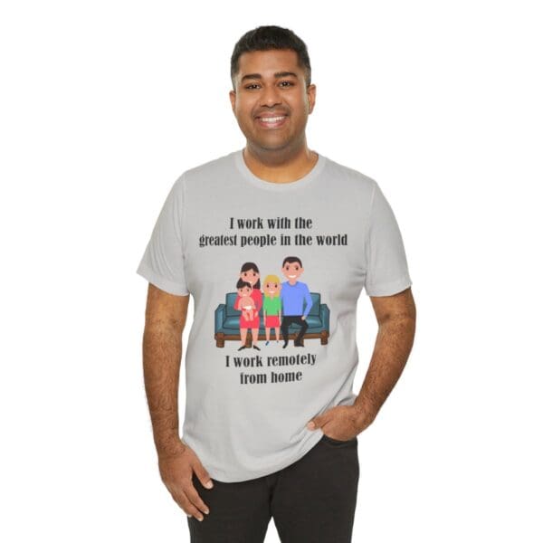 I Work With The Greatest People Unisex Jersey Short Sleeve Tee - Image 96