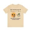 Sunshine and Roses Unisex Jersey Short Sleeve Tee - Image 146
