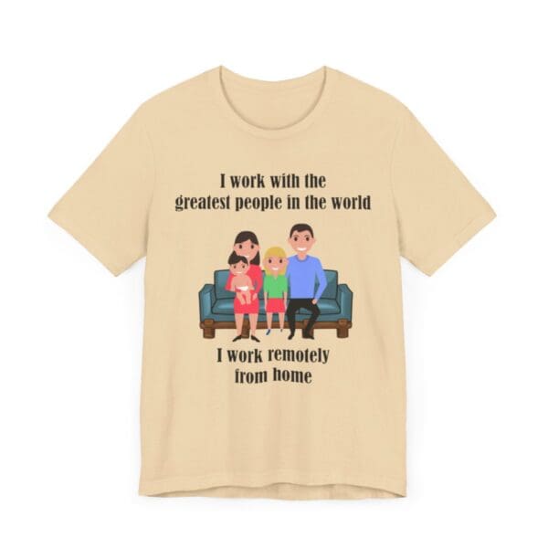 I Work With The Greatest People Unisex Jersey Short Sleeve Tee - Image 76