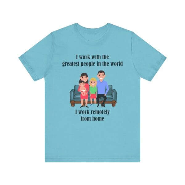 I Work With The Greatest People Unisex Jersey Short Sleeve Tee - Image 164