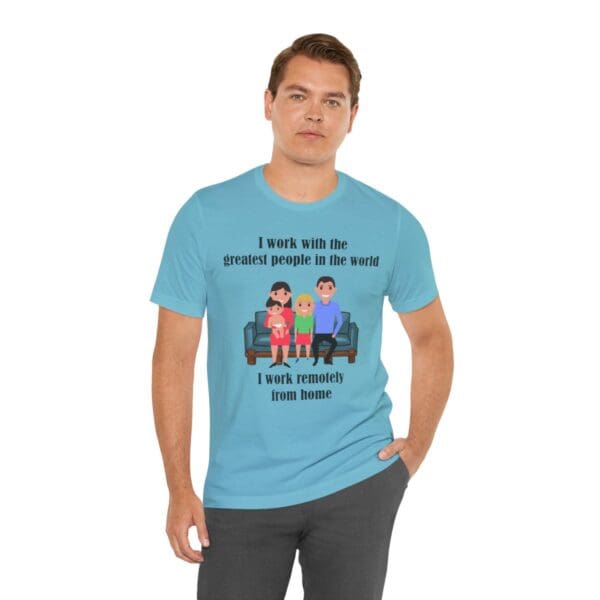 I Work With The Greatest People Unisex Jersey Short Sleeve Tee - Image 175