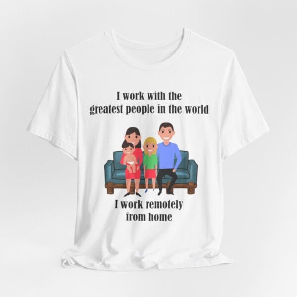 I Work With The Greatest People Unisex Jersey Short Sleeve Tee - Image 21