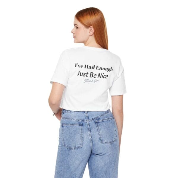 The Original I've Had Enough Unisex Jersey Short Sleeve Tee - Image 48