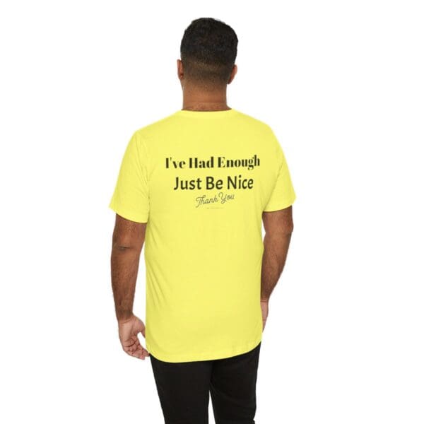 The Original I've Had Enough Unisex Jersey Short Sleeve Tee - Image 162