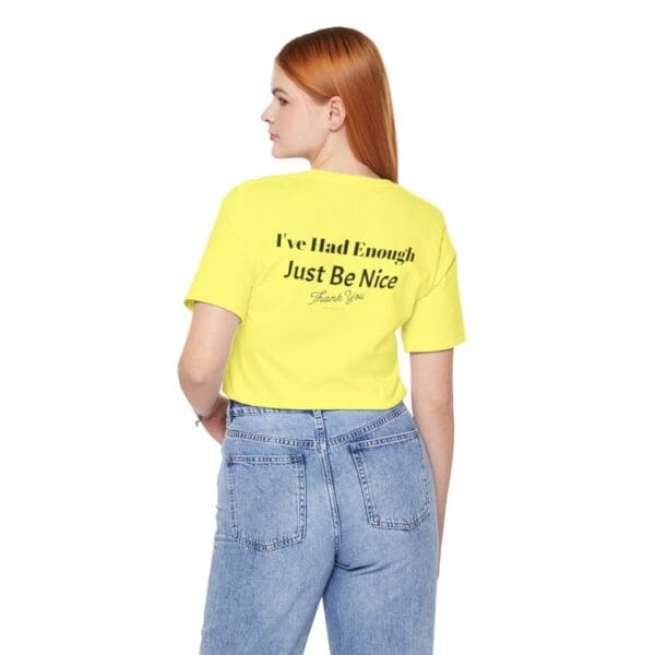 The Original I've Had Enough Unisex Jersey Short Sleeve Tee - Image 164