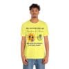 Sunshine and Roses Unisex Jersey Short Sleeve Tee - Image 244