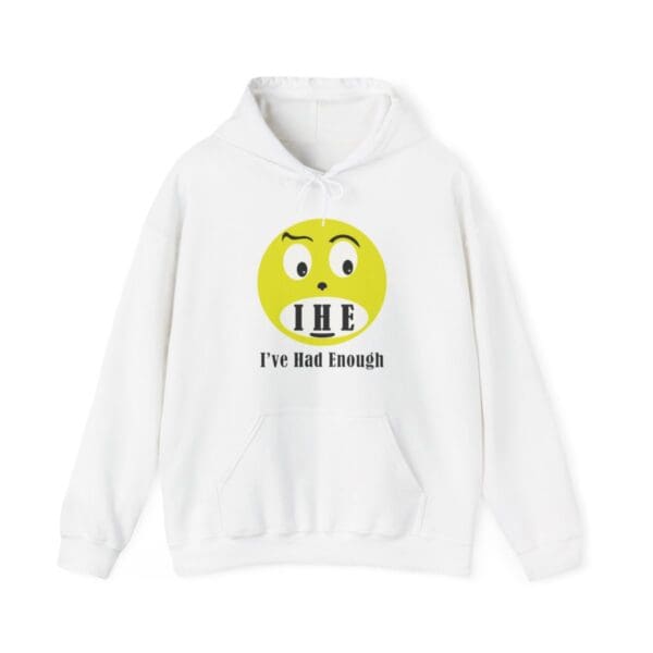 The Original I've Had Enough Unisex Heavy Blend™ Hooded Sweatshirt