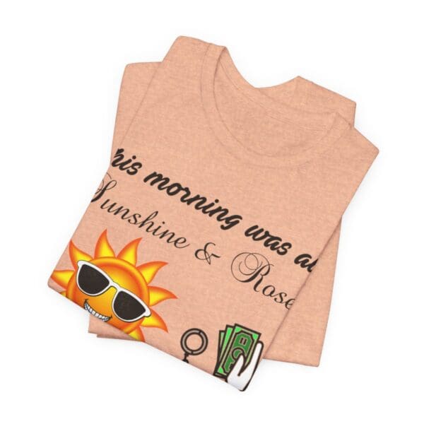 Sunshine and Roses Unisex Jersey Short Sleeve Tee - Image 208