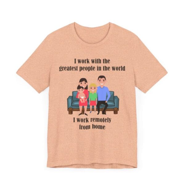 I Work With The Greatest People Unisex Jersey Short Sleeve Tee - Image 108