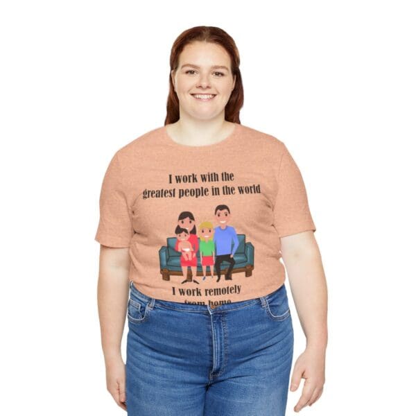 I Work With The Greatest People Unisex Jersey Short Sleeve Tee - Image 120