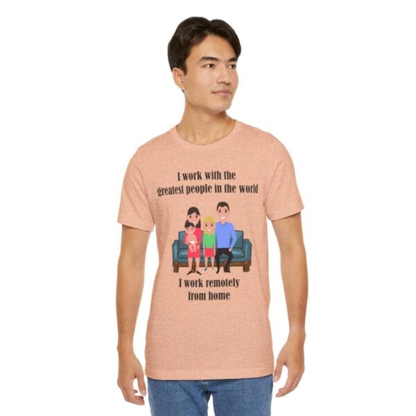 I Work With The Greatest People Unisex Jersey Short Sleeve Tee - Image 125