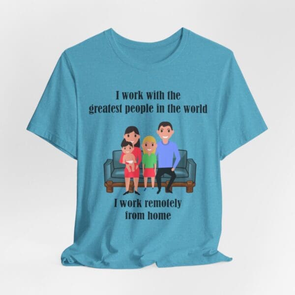 I Work With The Greatest People Unisex Jersey Short Sleeve Tee - Image 238