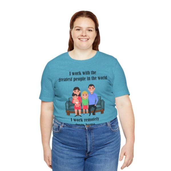 I Work With The Greatest People Unisex Jersey Short Sleeve Tee - Image 246