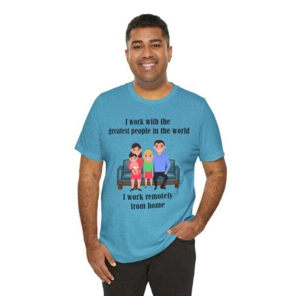 I Work With The Greatest People Unisex Jersey Short Sleeve Tee - Image 247