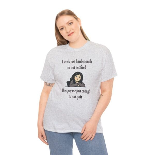 I Work Just Hard Enough Unisex Heavy Cotton Tee - Image 40