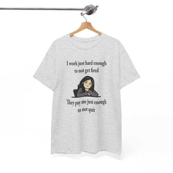 I Work Just Hard Enough Unisex Heavy Cotton Tee - Image 35