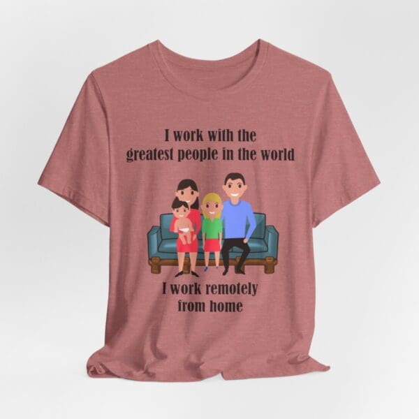 I Work With The Greatest People Unisex Jersey Short Sleeve Tee - Image 50