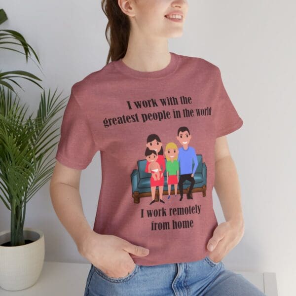 I Work With The Greatest People Unisex Jersey Short Sleeve Tee - Image 60