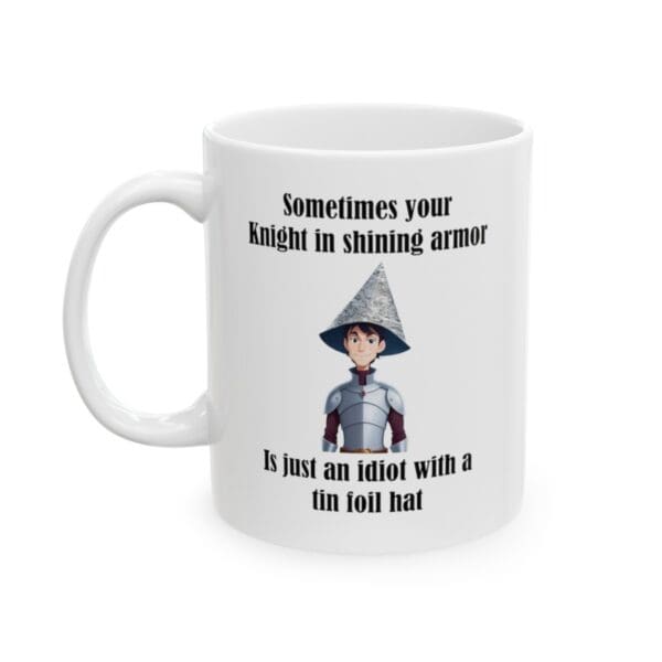 Sometimes Your Knight Ceramic Mug, 11oz - Image 4