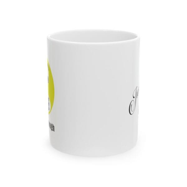 The Original I've Had Enough Ceramic Mug, 11oz - Image 2