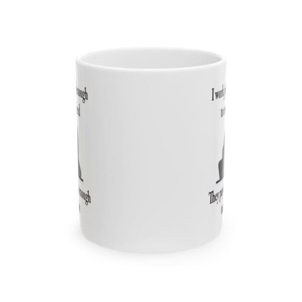 I Work Just Hard Enough Ceramic Mug, (11oz, 15oz) - Image 2