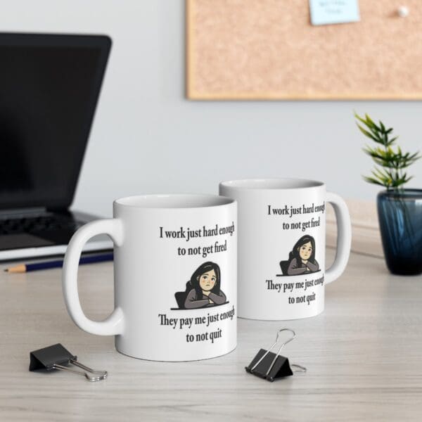 I Work Just Hard Enough Ceramic Mug, (11oz, 15oz) - Image 6