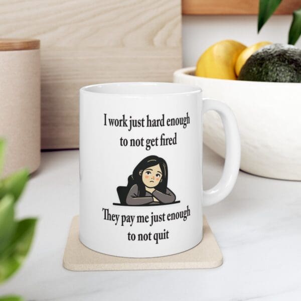 I Work Just Hard Enough Ceramic Mug, (11oz, 15oz) - Image 8