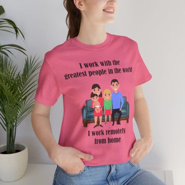 I Work With The Greatest People Unisex Jersey Short Sleeve Tee - Image 273