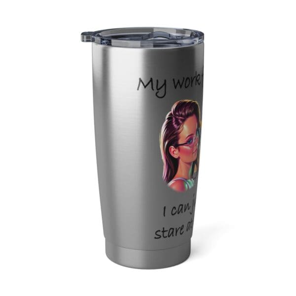 My Work Fascinates Me Vagabond 20oz Tumbler - Image 3