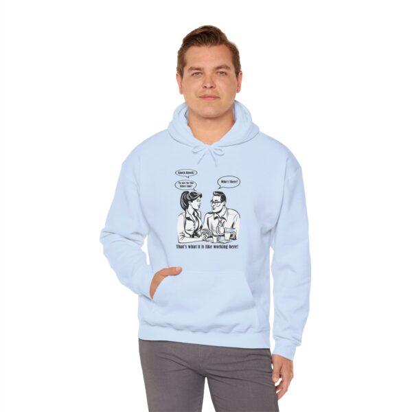 That's What It Is Like Working Here Unisex Heavy Blend™ Hooded Sweatshirt - Image 100