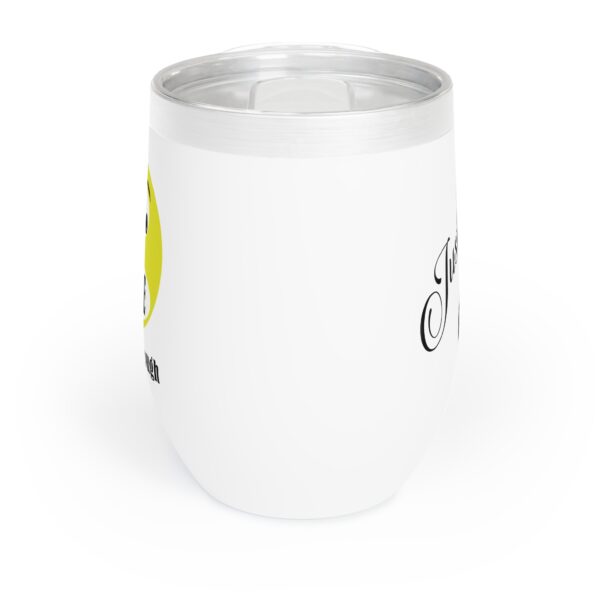 The Original I've Had Enough Chill Wine Tumbler - Image 2