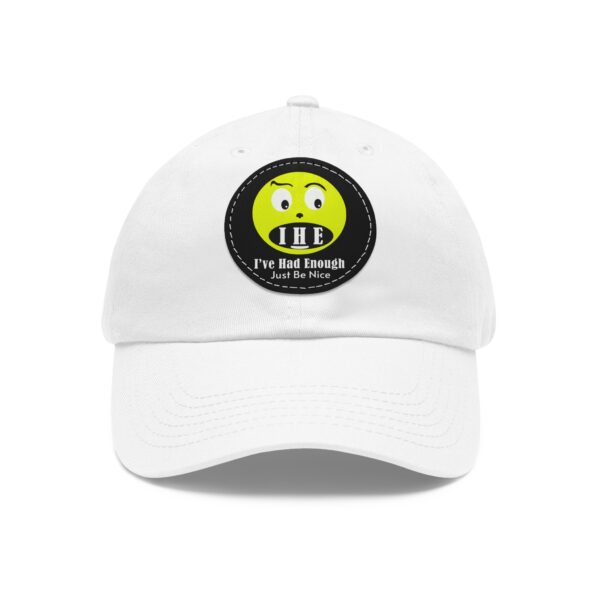 The Original I've Had Enough Dad Hat with Leather Patch (Round) - Image 9